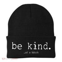 Be Kind Of A Bitch Funny Beanie thumb 0