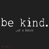 Be Kind Of A Bitch Funny Tumbler thumb 3
