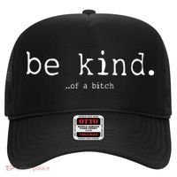 Be Kind Of A Bitch Funny Hat thumb 0