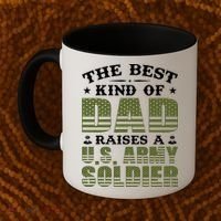 Best Kind Of Dad Raised A US Army Soldier Coffee Mug thumb 2
