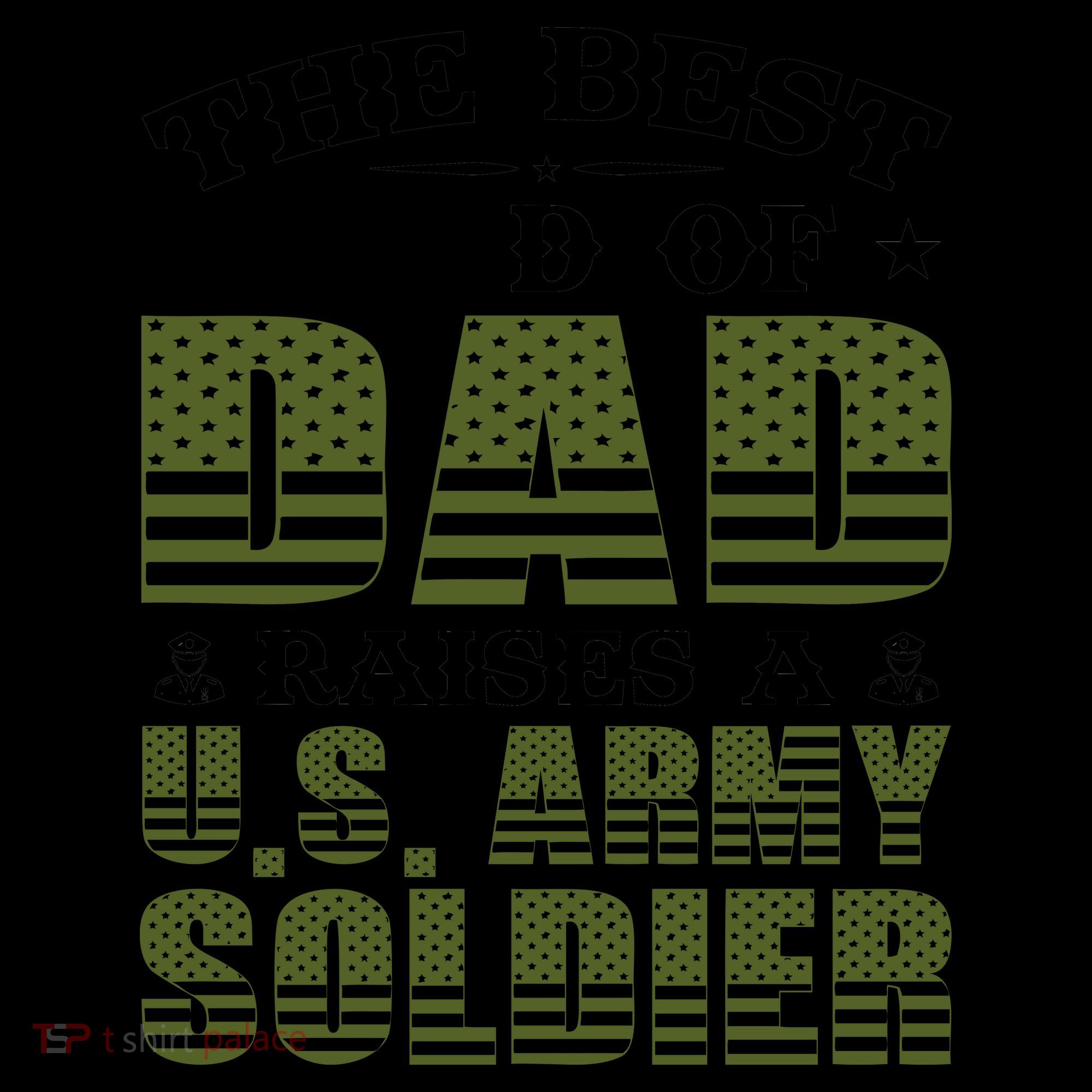 Best Kind Of Dad Raised A US Army Soldier Coffee Mug