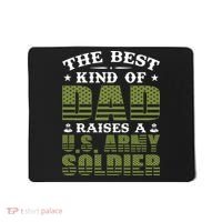 Best Kind Of Dad Raised A US Army Soldier Mousepad thumb 0