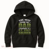 Best Kind Of Dad Raised A US Army Soldier Kids Hoodie thumb 0