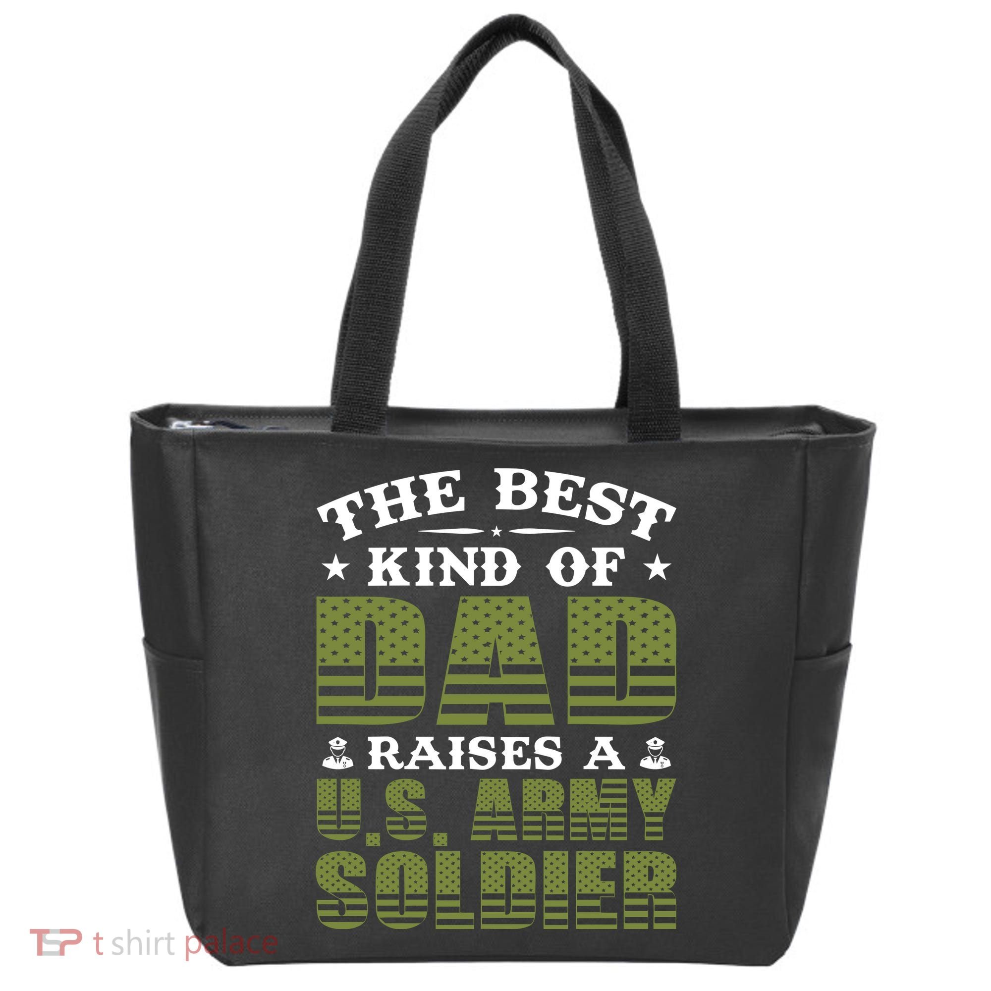 Best Kind Of Dad Raised A US Army Soldier Tote Bag