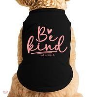 Be Kind Of A Bitch Funny Doggie Tank thumb 0