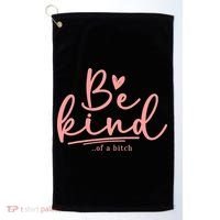 Be Kind Of A Bitch Funny Golf Towel thumb 0