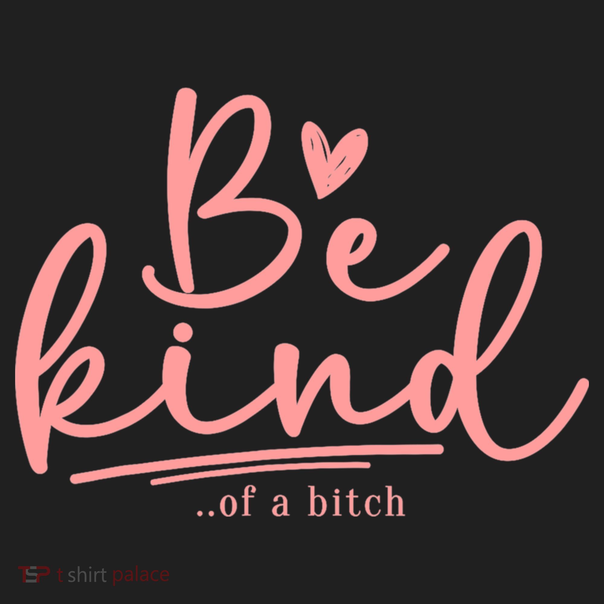 Be Kind Of A Bitch Funny Golf Towel