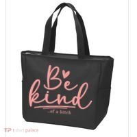 Be Kind Of A Bitch Funny Tote Bag thumb 3