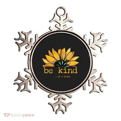 Be Kind Of A Bitch Sunflower Funny Quote Design Ornament