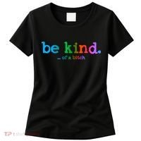 Be Kind ...Of A Bitch Retro Women's T-Shirt thumb 0