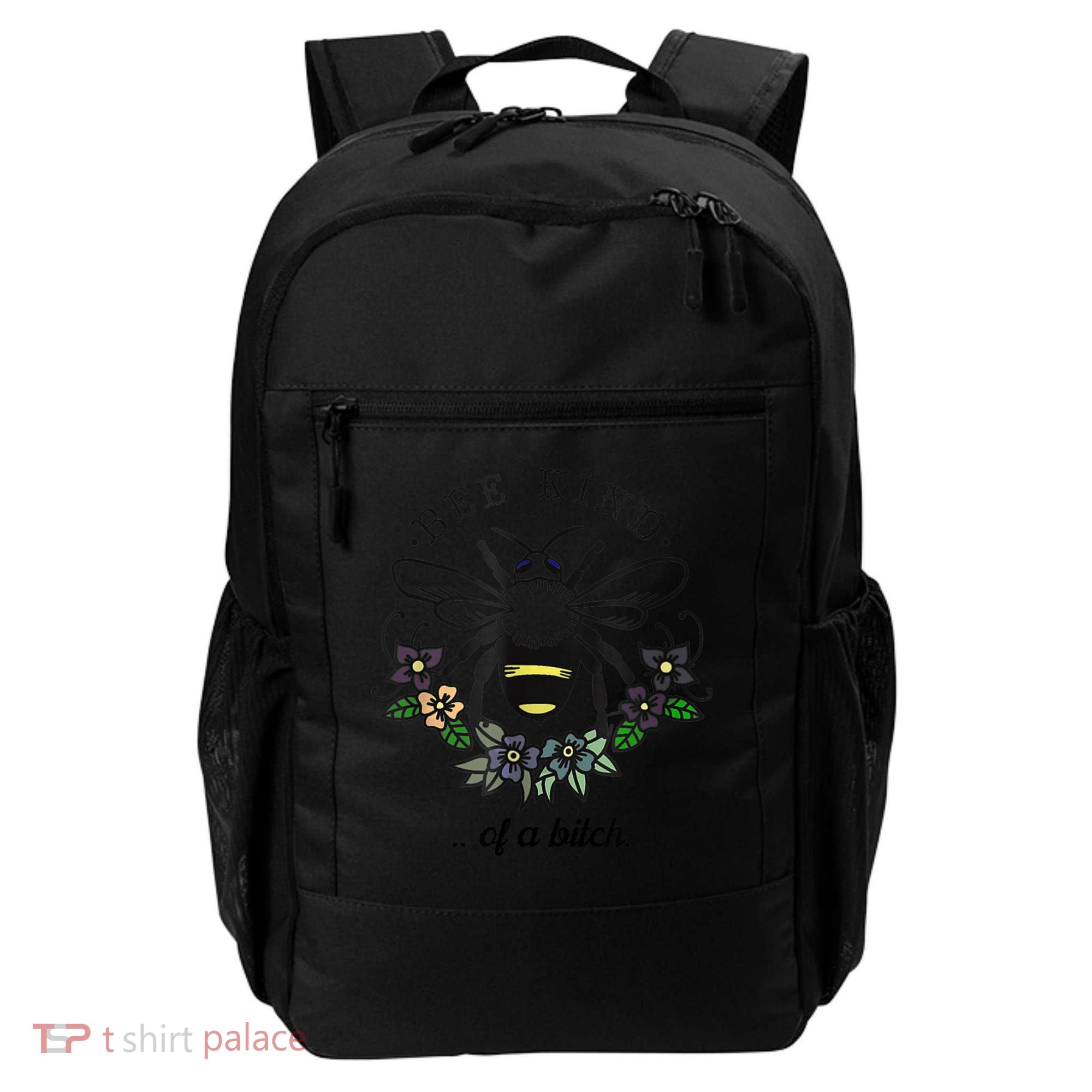 Be Kind Of A Bit.Ch Funny Be Kind Shirts With Bee For Women Backpack
