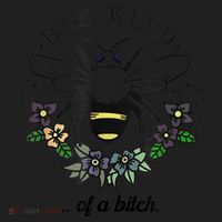 Be Kind Of A Bit.Ch Funny Be Kind Shirts With Bee For Women Hat thumb 2