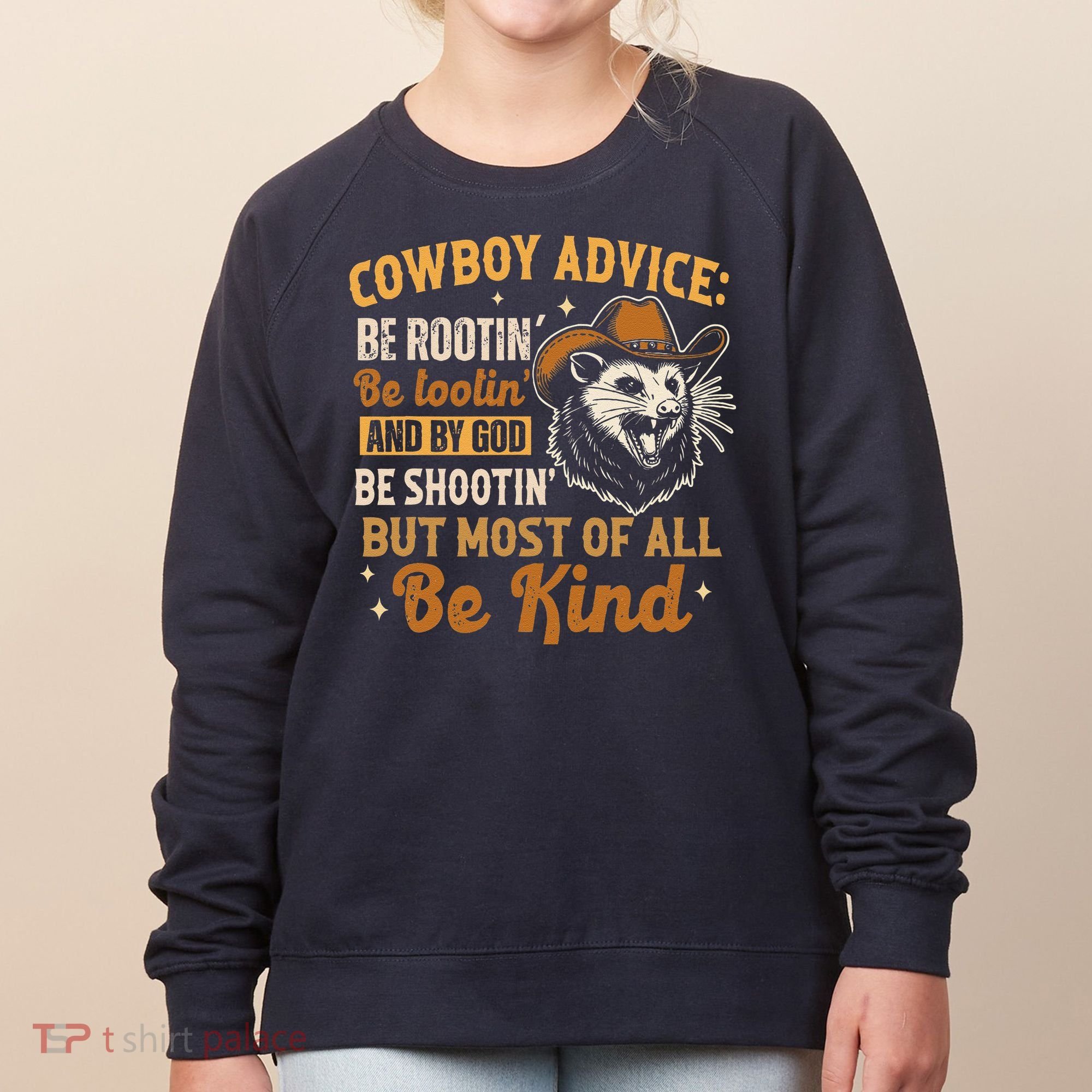 Be Kind Opossum Cow Advice Rootin Tootin Possum Lover Women's Sweatshirt