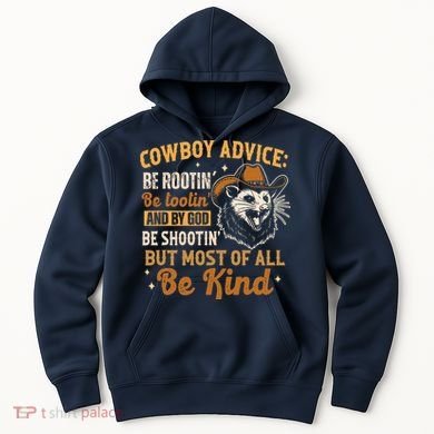 Be Kind Opossum Cow Advice Rootin Tootin Possum Lover Hoodie