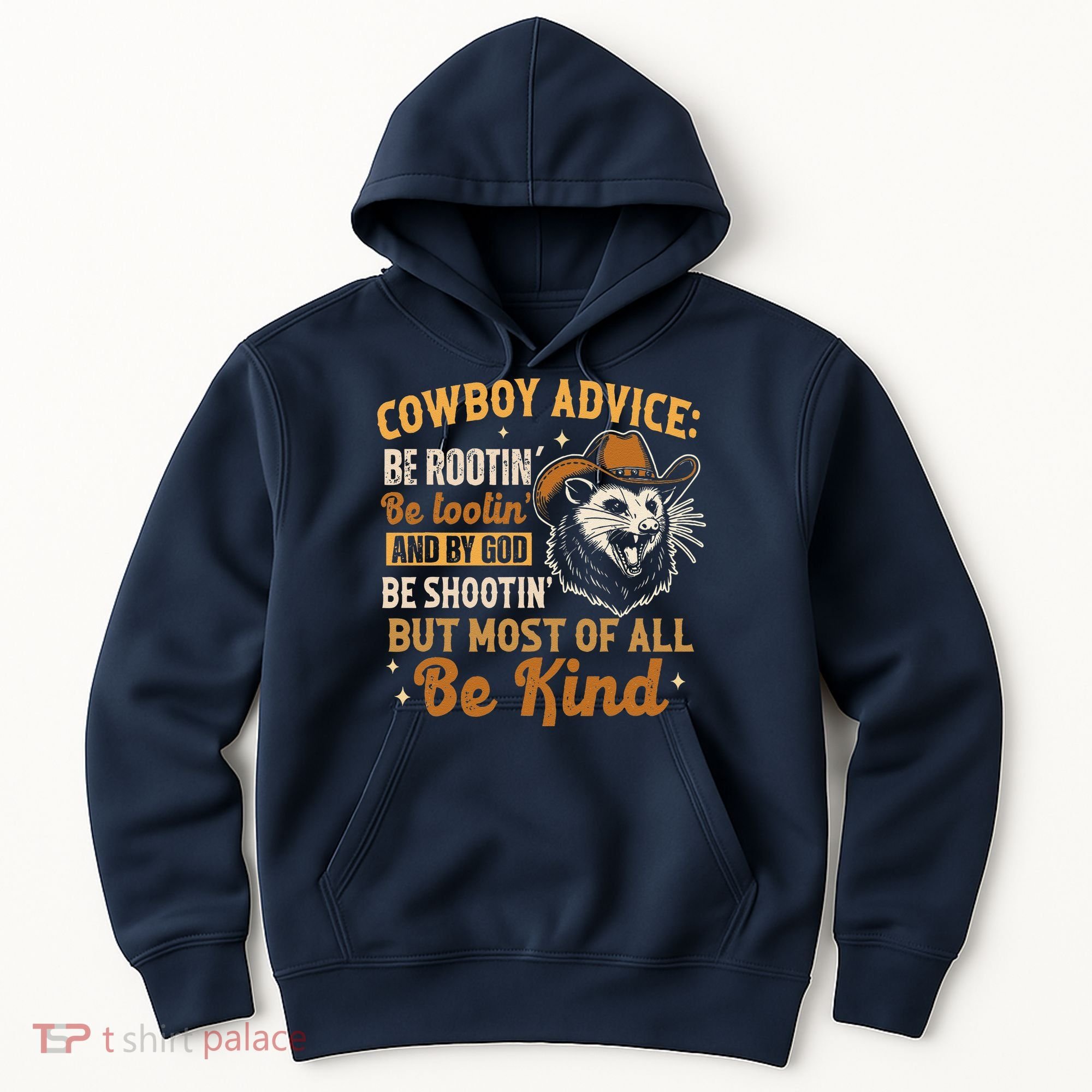 Be Kind Opossum Cow Advice Rootin Tootin Possum Lover Hoodie