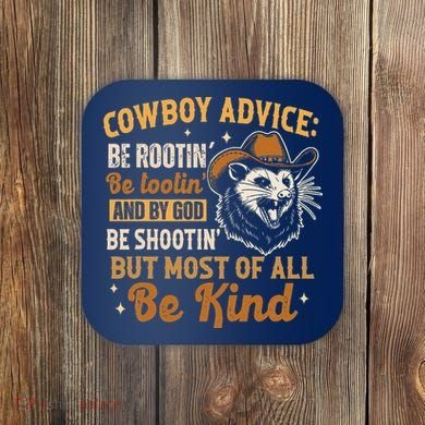 Be Kind Opossum Cow Advice Rootin Tootin Possum Lover Coaster