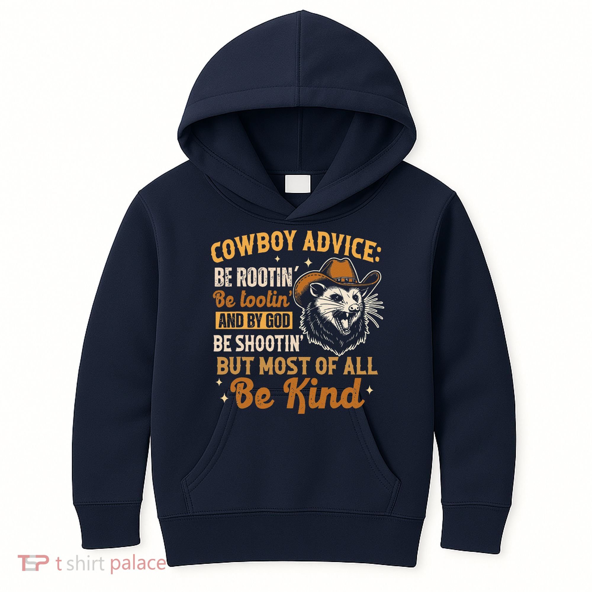 Be Kind Opossum Cow Advice Rootin Tootin Possum Lover Kids Hoodie
