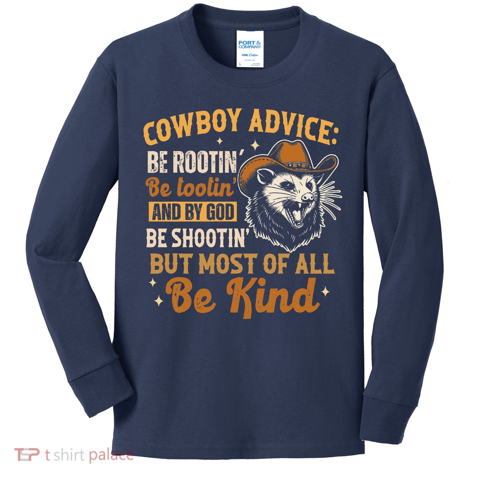 Be Kind Opossum Cow Advice Rootin Tootin Possum Lover Kids Long Sleeve Shirt