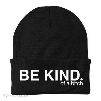 Be Kind Of A Bitch Beanie