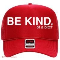 Be Kind Of A Bitch Hat thumb 0