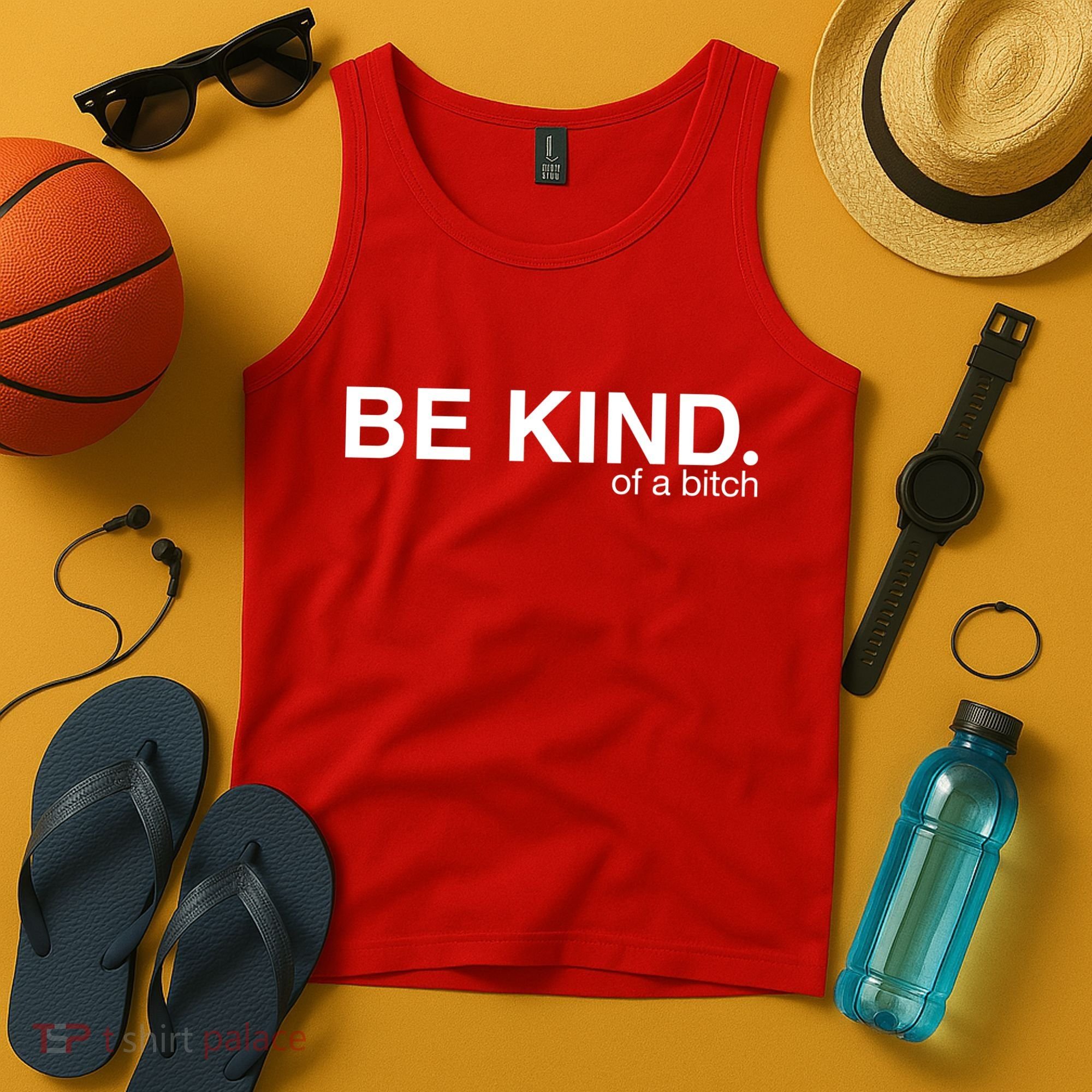 Be Kind Of A Bitch Tank Top