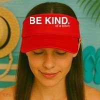 Be Kind Of A Bitch Visor thumb 2