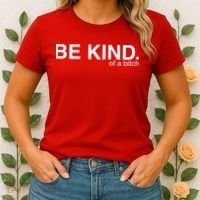 Be Kind Of A Bitch Women's T-Shirt thumb 2