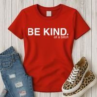 Be Kind Of A Bitch Women's T-Shirt thumb 3