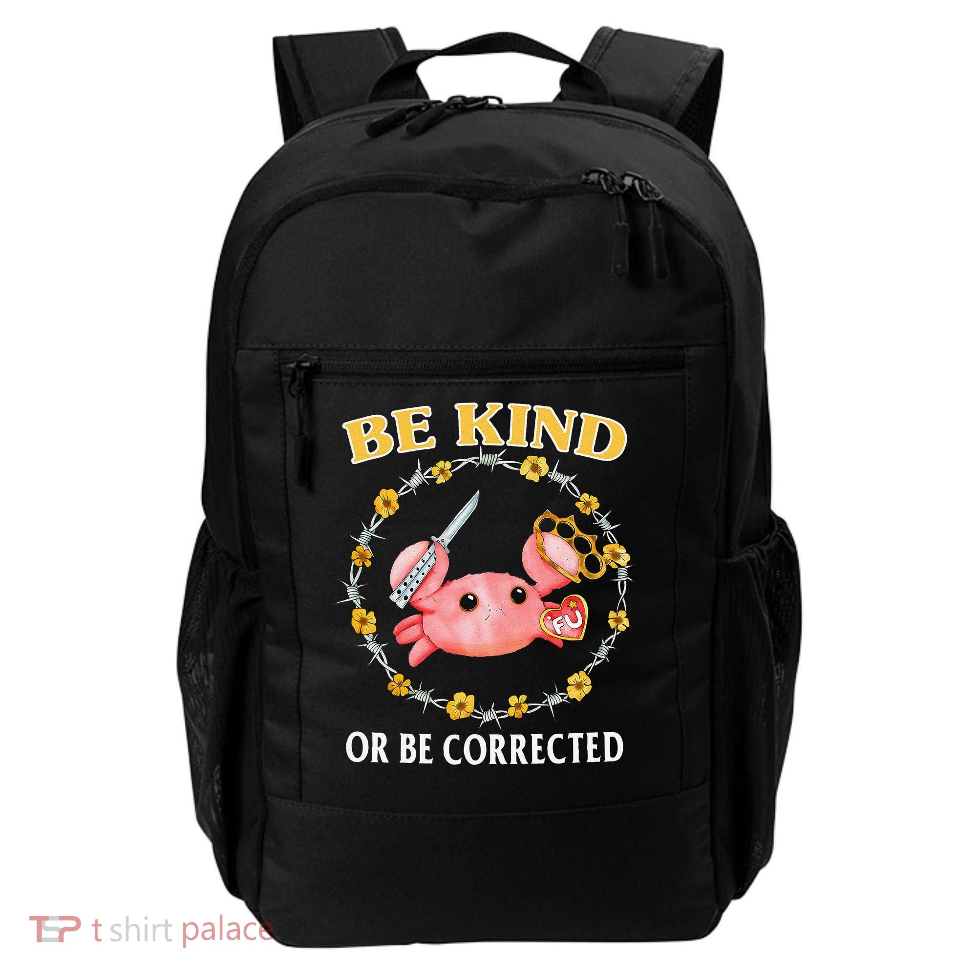 Be Kind Or Be Corrected Funny Crab Meme 1 Backpack