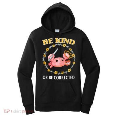 Be Kind Or Be Corrected Funny Crab Meme 1 Women's Hoodie
