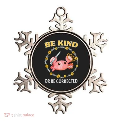 Be Kind Or Be Corrected Funny Crab Meme 1 Ornament