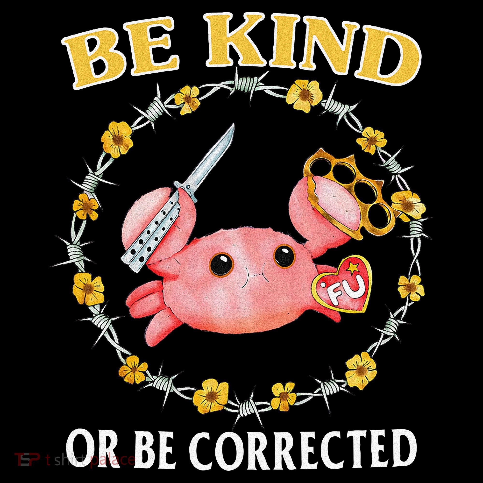 Be Kind Or Be Corrected Funny Crab Meme 1 Women's Tank Top
