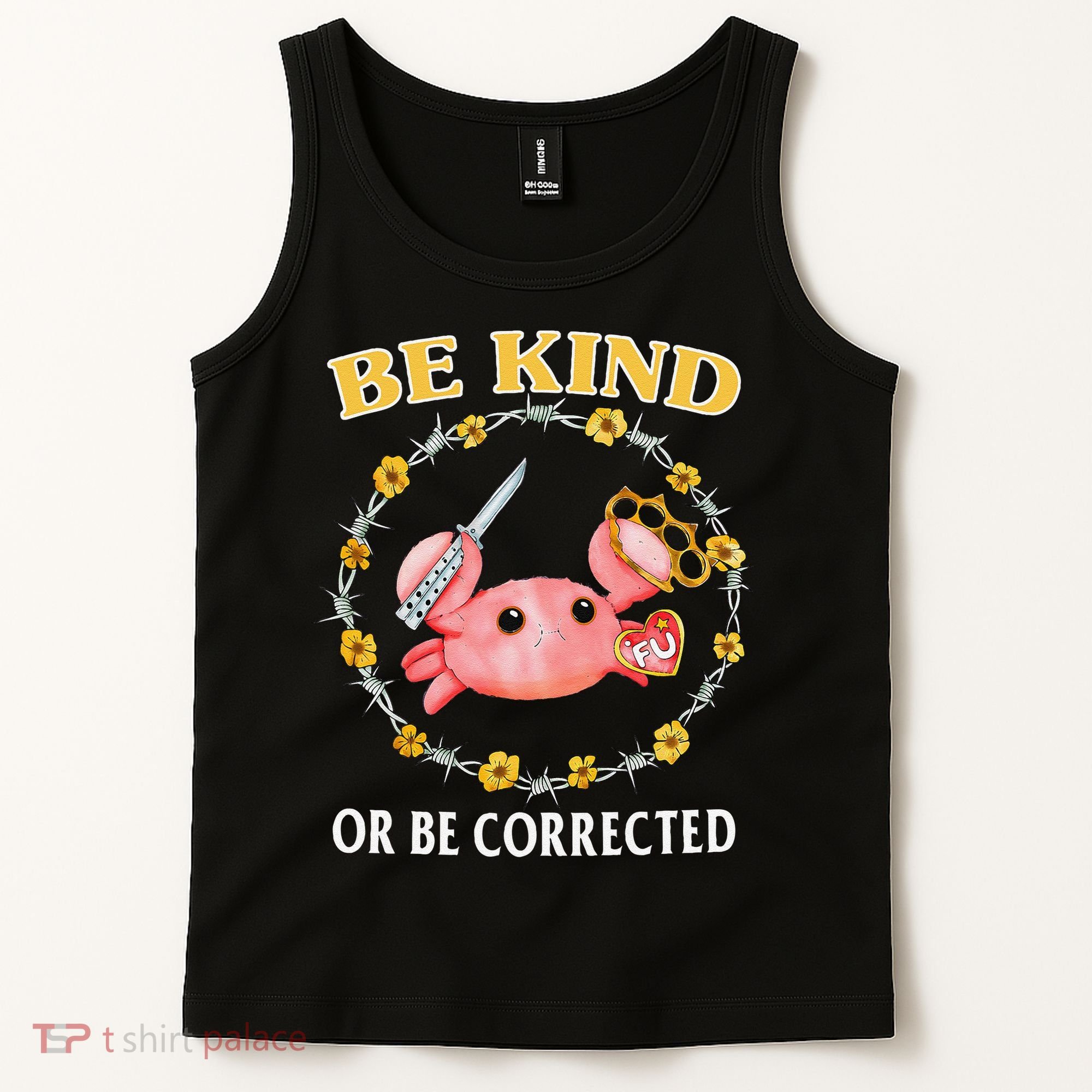 Be Kind Or Be Corrected Funny Crab Meme 1 Tank Top