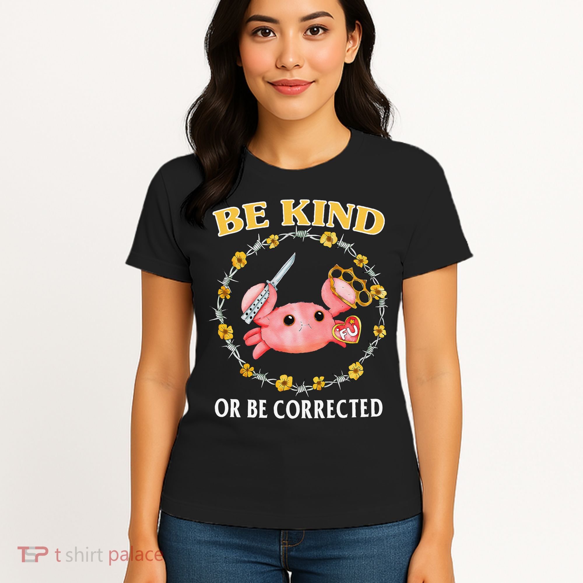 Be Kind Or Be Corrected Funny Crab Meme 1 Women's T-Shirt