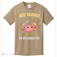 Be Kind Or Be Corrected Funny Crab Meme 1 Kids T-Shirt thumb 0