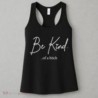 Be Kind Of A Bitch Funny Women's Tank Top thumb 3