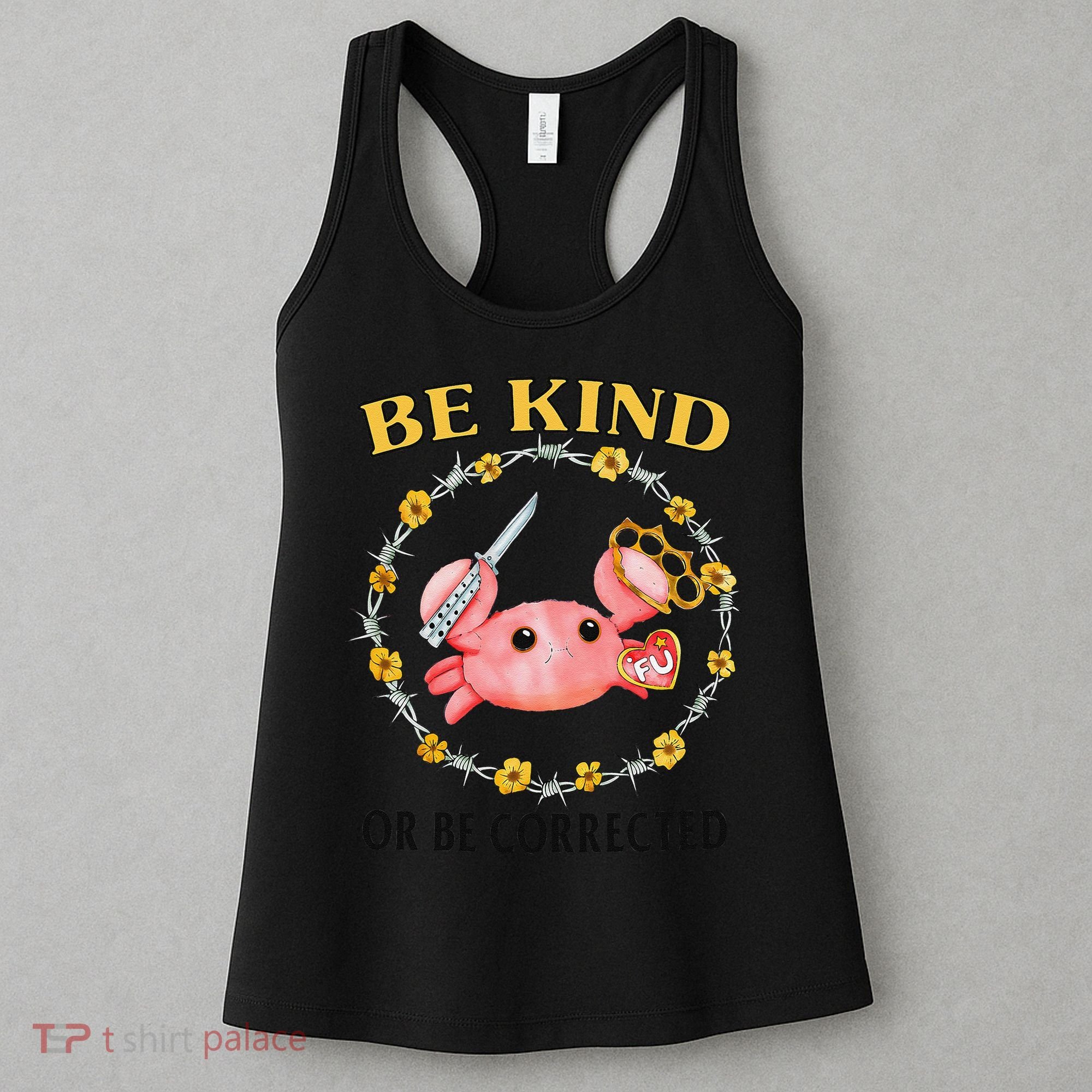 Be Kind Or Be Corrected Funny Crab Meme Women's Tank Top