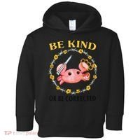 Be Kind Or Be Corrected Funny Crab Meme Toddler Hoodie thumb 0