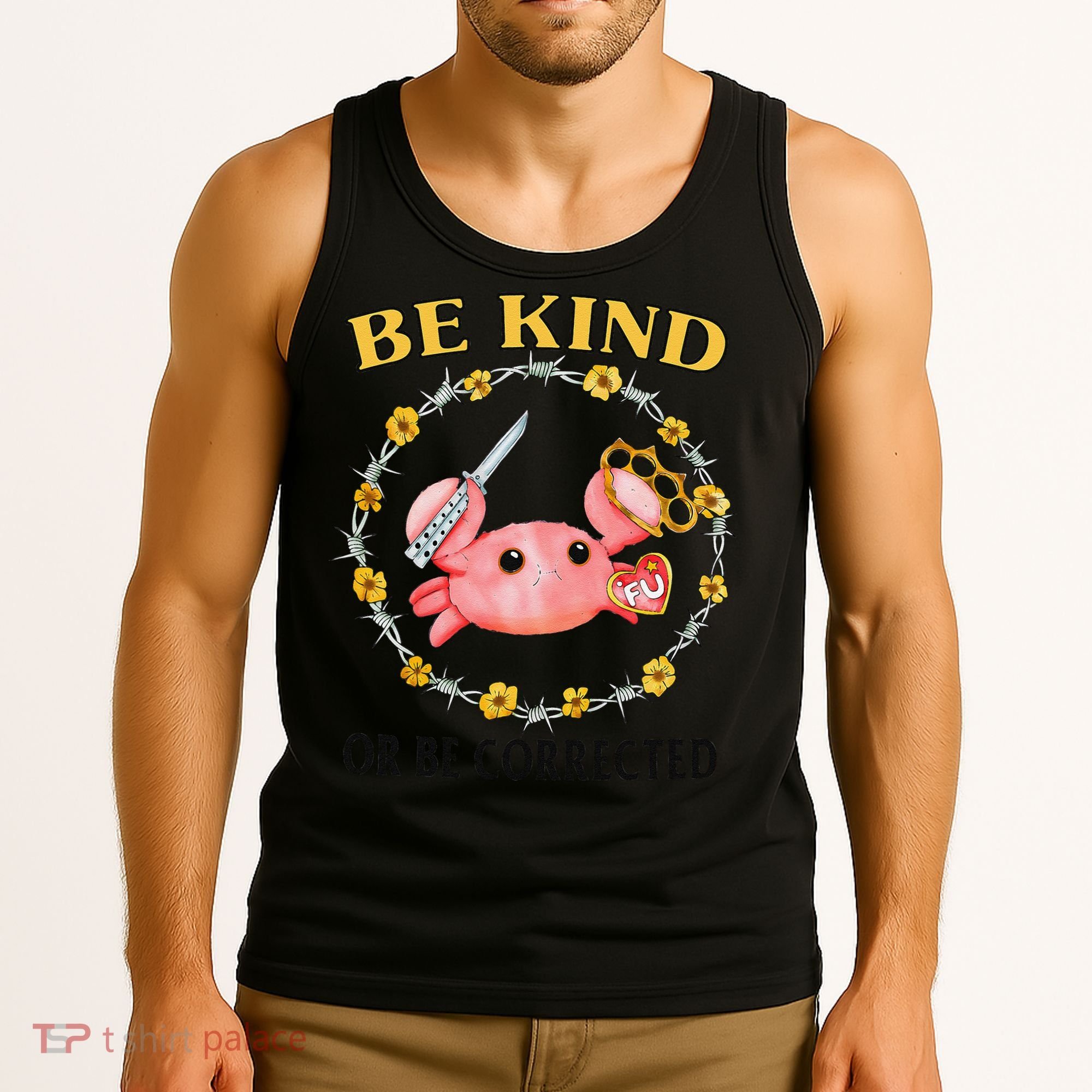 Be Kind Or Be Corrected Funny Crab Meme Tank Top