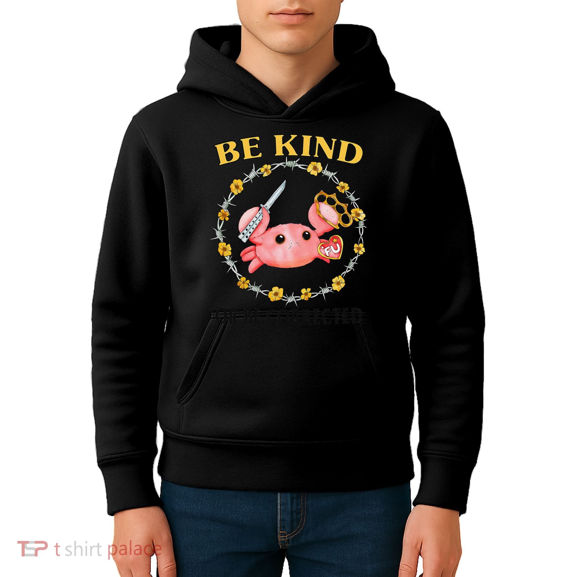 Be Kind Or Be Corrected Funny Crab Meme Kids Hoodie