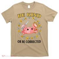 Be Kind Or Be Corrected Funny Crab Meme T-Shirt thumb 0