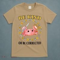Be Kind Or Be Corrected Funny Crab Meme T-Shirt thumb 5