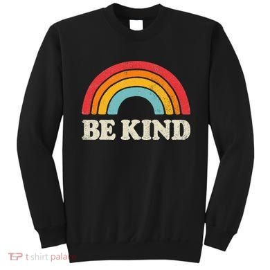 Be Kind  Positive Inspirational Kindness Retro Vintage Sweatshirt