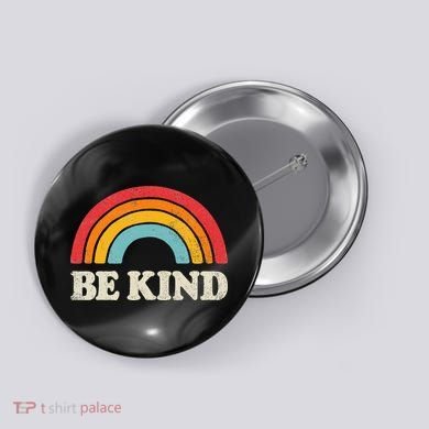 Be Kind  Positive Inspirational Kindness Retro Vintage Button