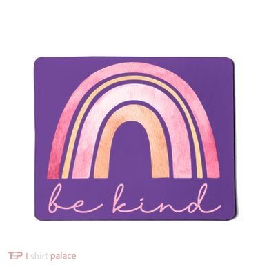 Be Kind Pink Rainbow Cute Gift Mousepad
