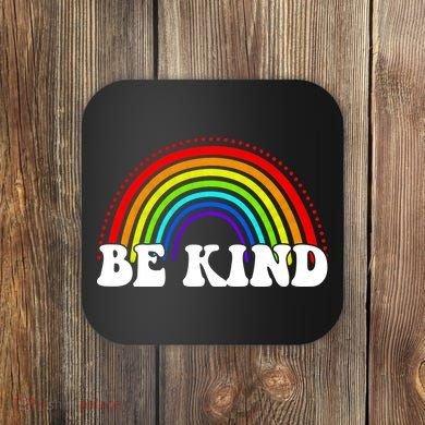 Be Kind Rainbow Positive Quote Coaster