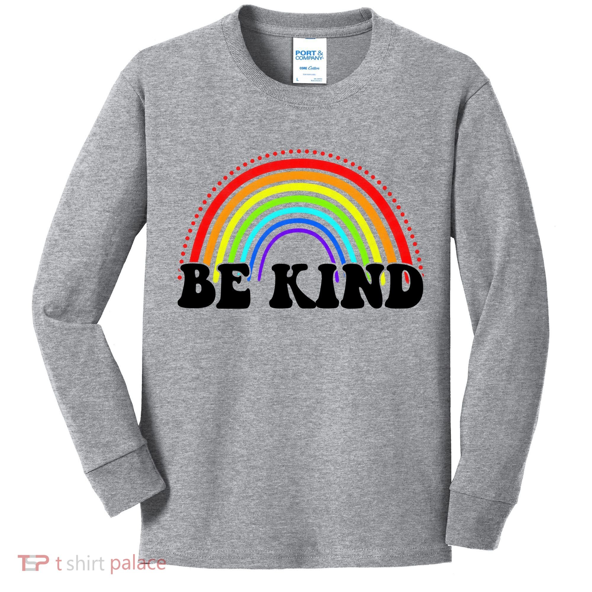 Be Kind Rainbow Positive Quote Kids Long Sleeve Shirt