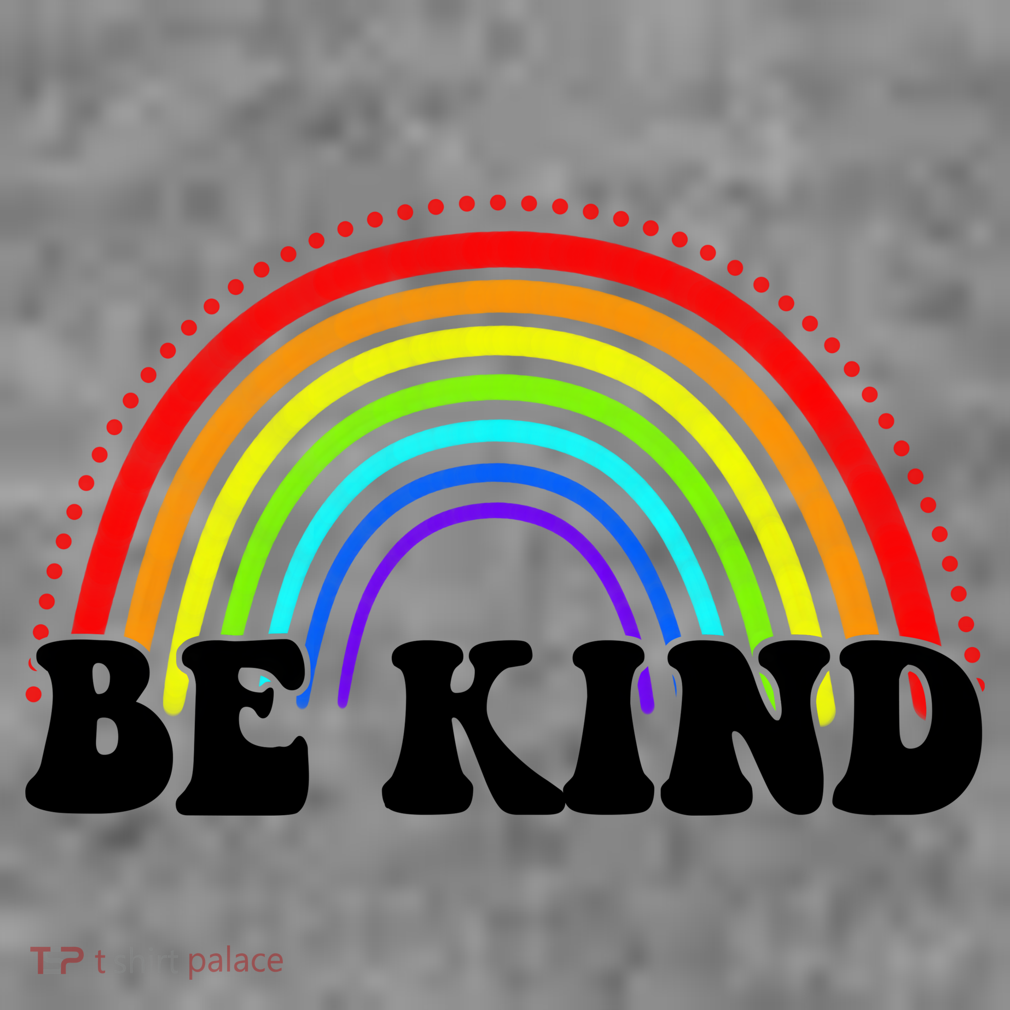 Be Kind Rainbow Positive Quote Kids T-Shirt