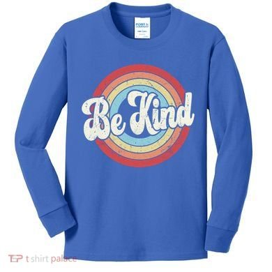 Be Kind Retro Vintage Distressed Motivation Inspiration Meaningful Gift Kids Long Sleeve Shirt