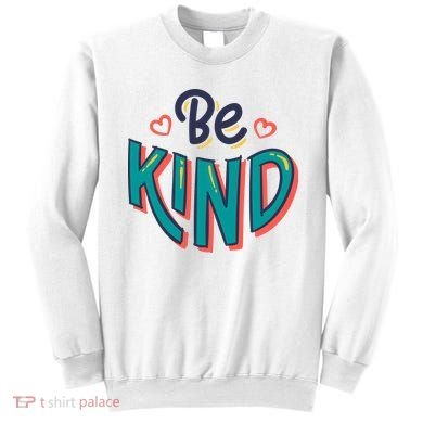 Be Kind Retro Kindness Quote Sweatshirt